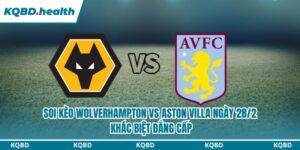 soi kèo Wolverhampton vs Aston Villa